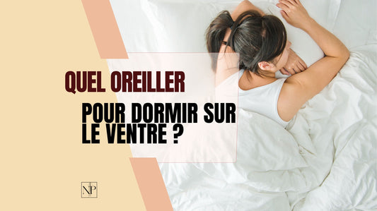 Quel Oreiller Pour Dormir Sur Le Ventre ?