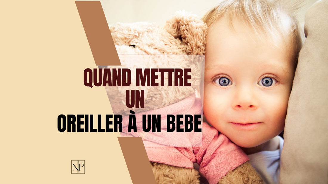 Quand Mettre Un Oreiller à un Bebe ?