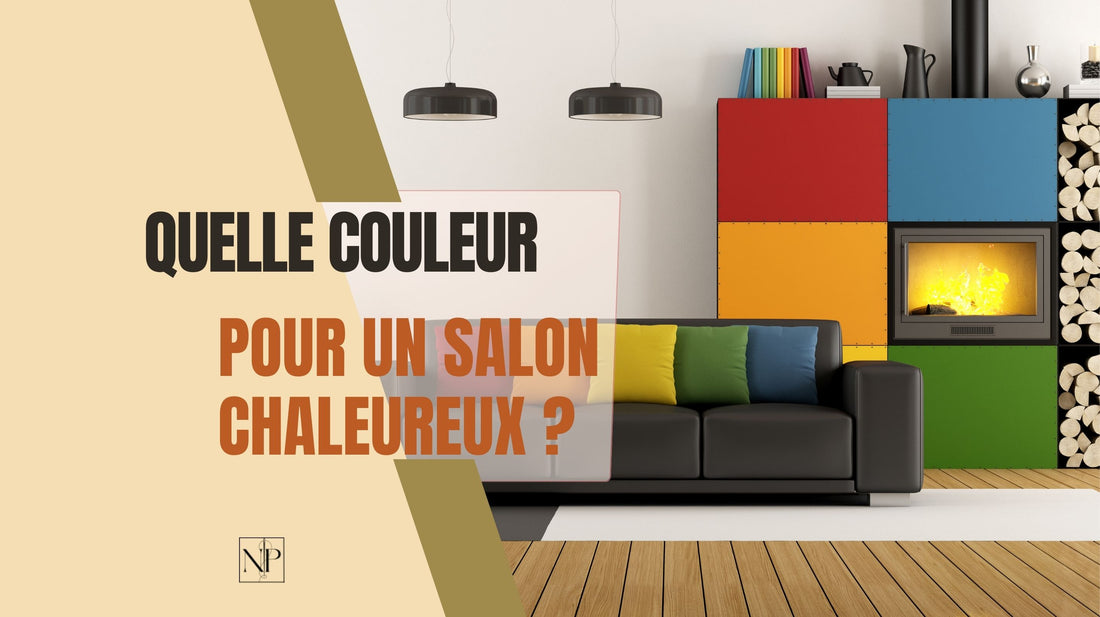 Quelle couleur pour un salon chaleureux ?